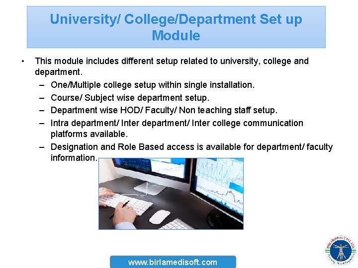 University/ College/Department Set up Module • This module includes different setup related to university,