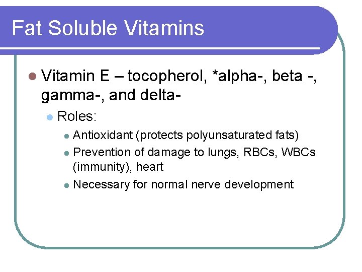 VITAMINS Definition and Classification l Noncaloric organic nutrients