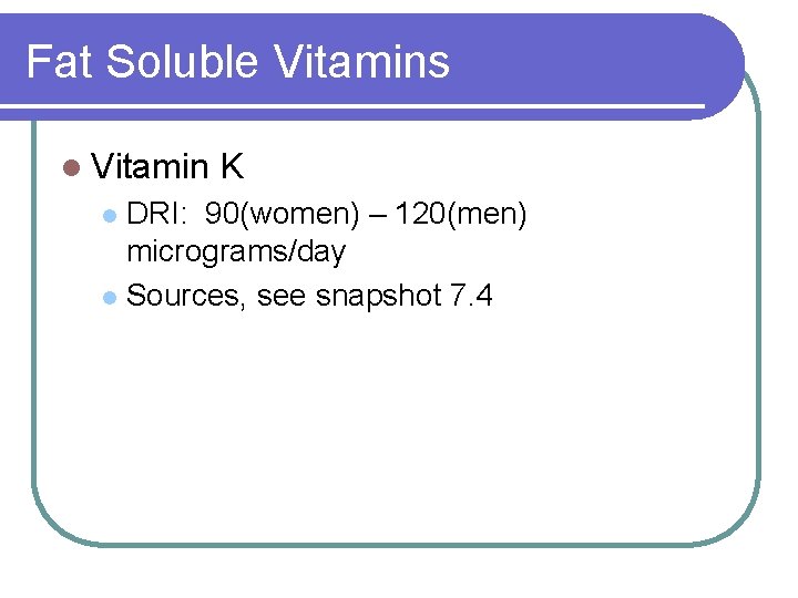 VITAMINS Definition and Classification l Noncaloric organic nutrients