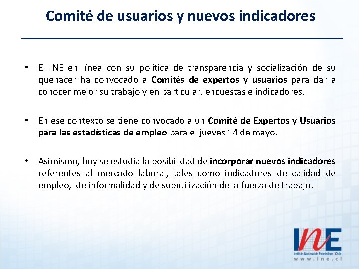 Comité de usuarios y nuevos indicadores • El INE en línea con su política