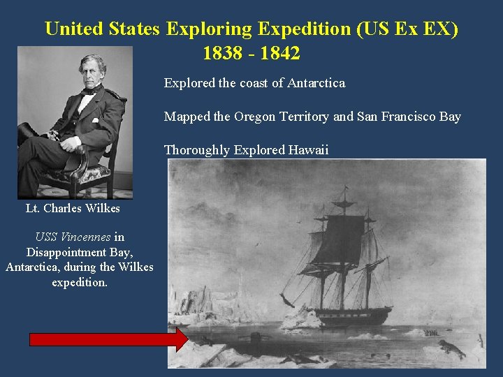 United States Exploring Expedition (US Ex EX) 1838 - 1842 Explored the coast of