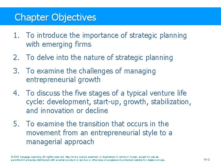 Chapter Objectives 1. To introduce the importance of strategic planning with emerging firms 2.