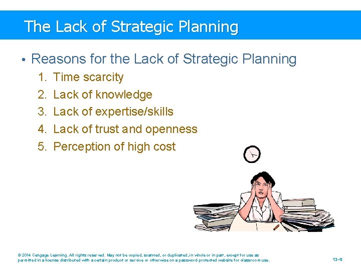 The Lack of Strategic Planning • Reasons for the Lack of Strategic Planning 1.