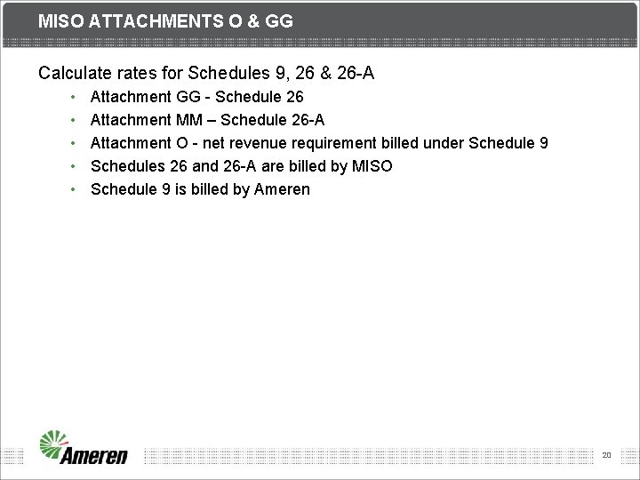 MISO ATTACHMENTS O & GG Calculate rates for Schedules 9, 26 & 26 -A