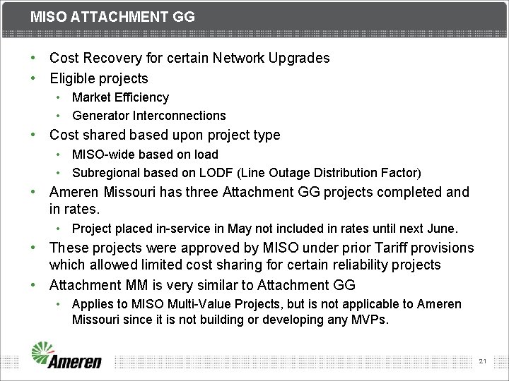 MISO ATTACHMENT GG • Cost Recovery for certain Network Upgrades • Eligible projects •