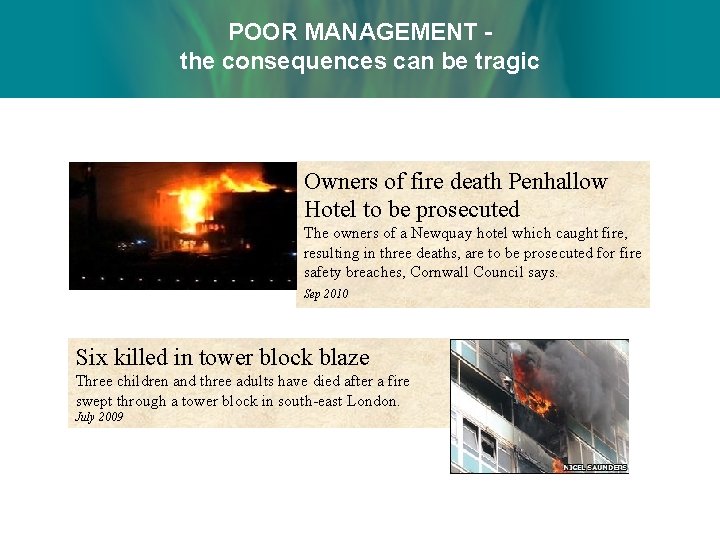 POOR MANAGEMENT the consequences can be tragic Owners of fire death Penhallow Hotel to