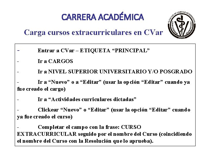 CARRERA ACADÉMICA Carga cursos extracurriculares en CVar - Entrar a CVar – ETIQUETA “PRINCIPAL”