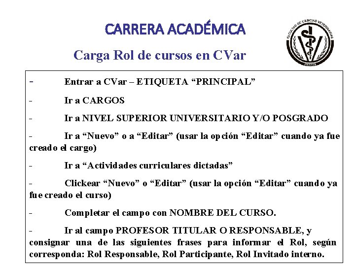 CARRERA ACADÉMICA Carga Rol de cursos en CVar - Entrar a CVar – ETIQUETA