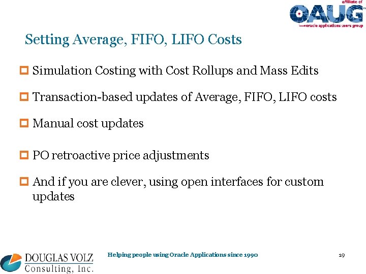 Setting Average, FIFO, LIFO Costs p Simulation Costing with Cost Rollups and Mass Edits Setting Average, FIFO, LIFO Costs p Simulation Costing with Cost Rollups and Mass Edits
