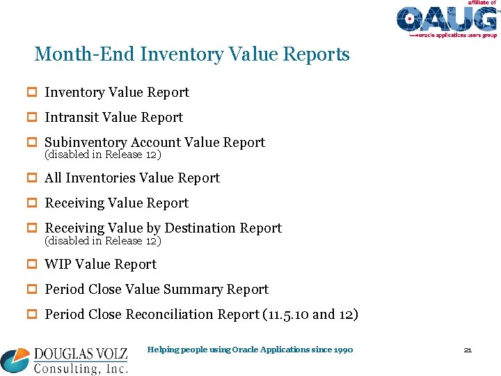 Month-End Inventory Value Reports p Inventory Value Report p Intransit Value Report p Subinventory