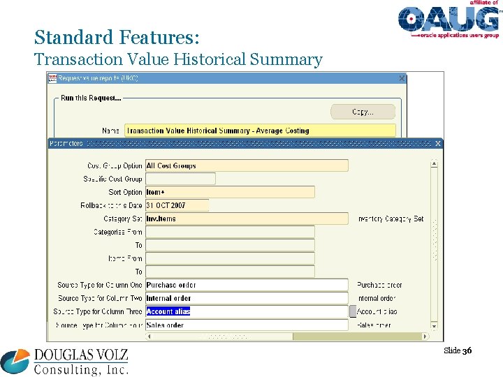 Standard Features: Transaction Value Historical Summary Slide 36 Standard Features: Transaction Value Historical Summary Slide 36
