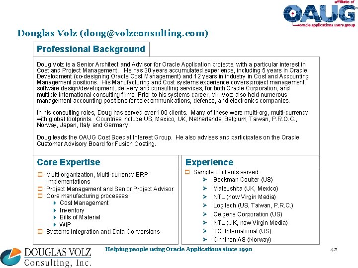 Douglas Volz (doug@volzconsulting. com) Professional Background Doug Volz is a Senior Architect and Advisor Douglas Volz (doug@volzconsulting. com) Professional Background Doug Volz is a Senior Architect and Advisor