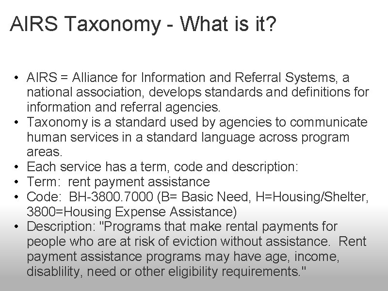 AIRS Taxonomy - What is it? • AIRS = Alliance for Information and Referral