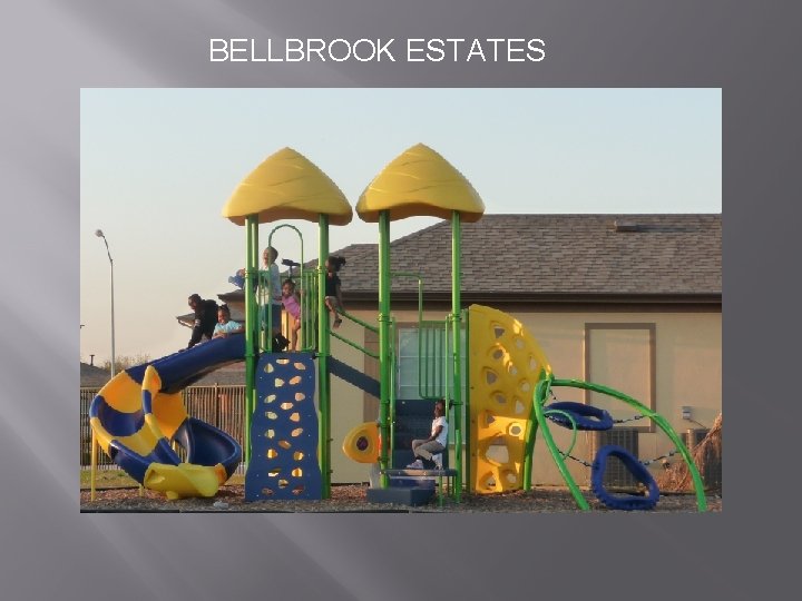 BELLBROOK ESTATES 