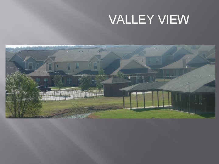 VALLEY VIEW 