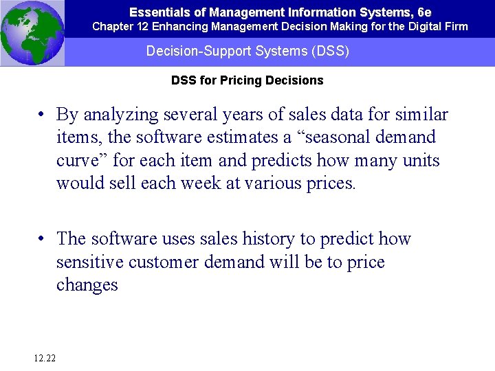 Essentials of Management Information Systems, 6 e Chapter 12 Enhancing Management Decision Making for