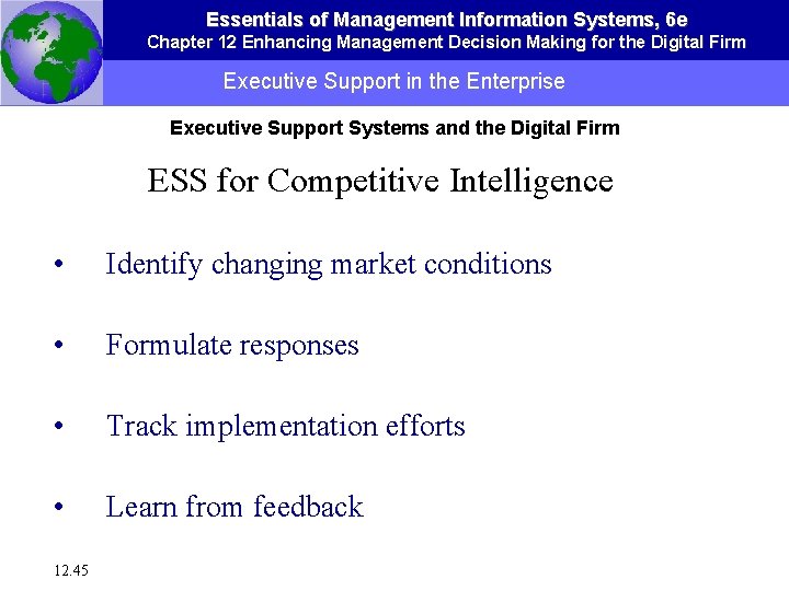 Essentials of Management Information Systems, 6 e Chapter 12 Enhancing Management Decision Making for