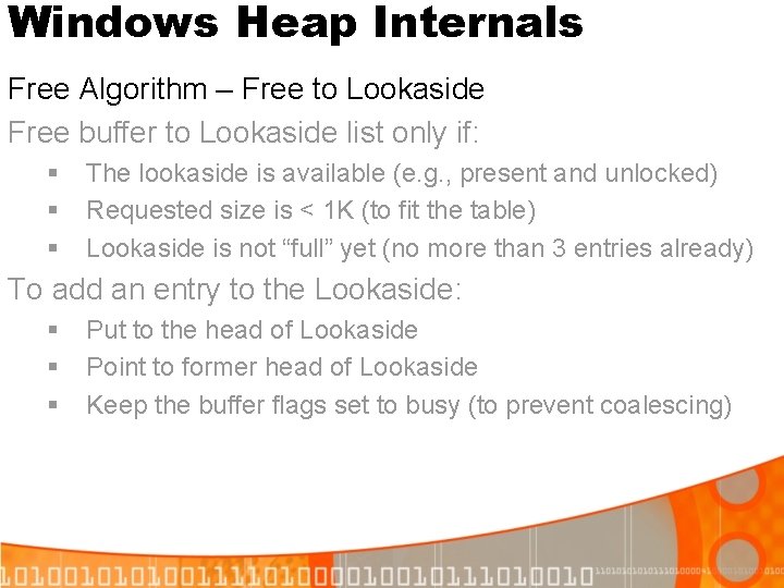Windows Heap Internals Free Algorithm – Free to Lookaside Free buffer to Lookaside list Windows Heap Internals Free Algorithm – Free to Lookaside Free buffer to Lookaside list