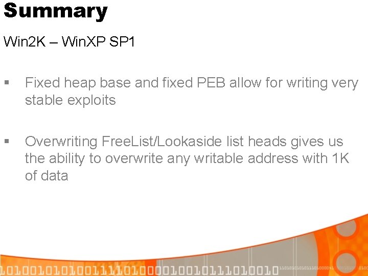 Summary Win 2 K – Win. XP SP 1 § Fixed heap base and Summary Win 2 K – Win. XP SP 1 § Fixed heap base and