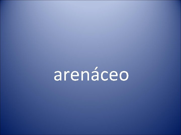 arenáceo 