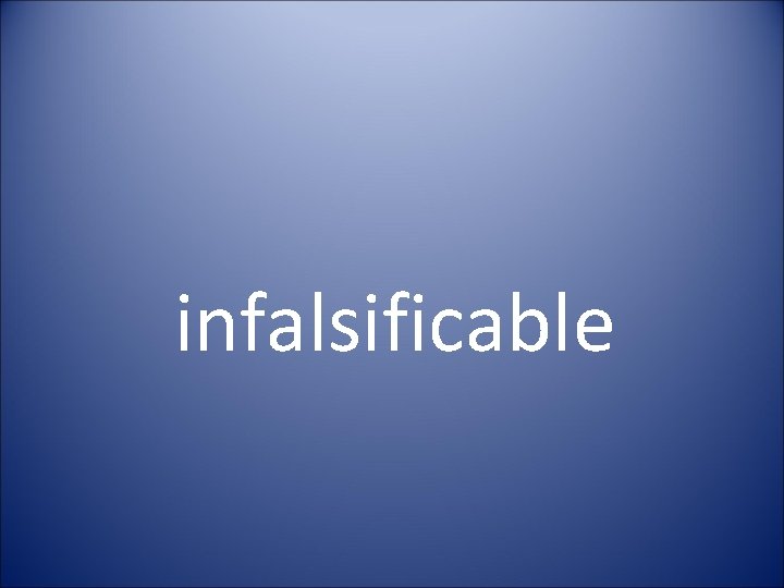infalsificable 