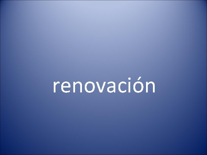 renovación 