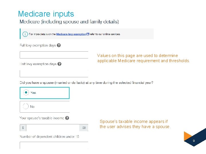 Medicare inputs Values on this page are used to determine applicable Medicare requirement and