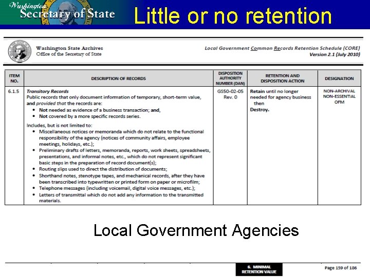 Little or no retention Local Government Agencies 