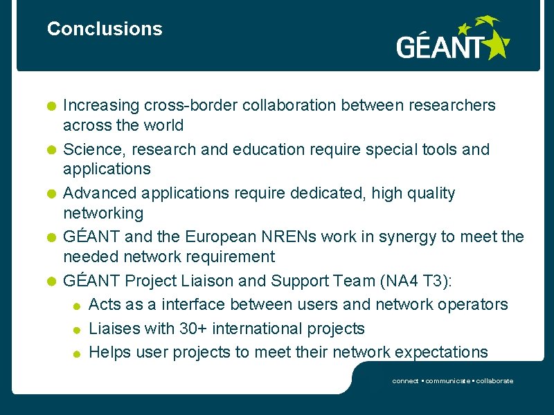 Conclusions Increasing cross-border collaboration between researchers across the world Science, research and education require