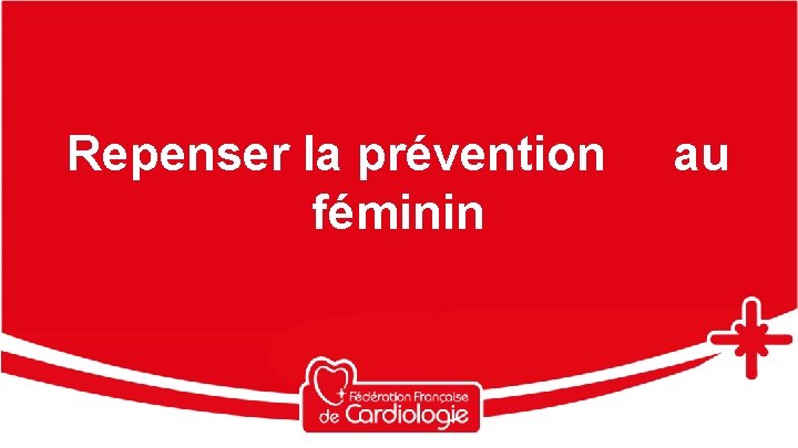 Repenser la prévention au féminin 