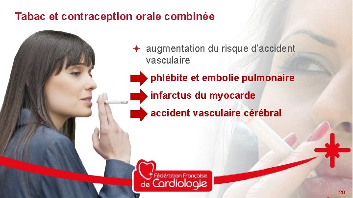 Tabac et contraception orale combinée augmentation du risque d’accident vasculaire phlébite et embolie pulmonaire