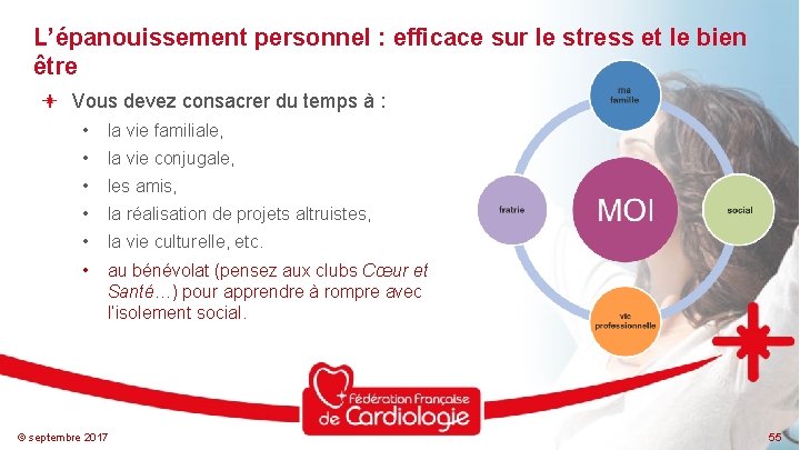 L’épanouissement personnel : efficace sur le stress et le bien être Vous devez consacrer