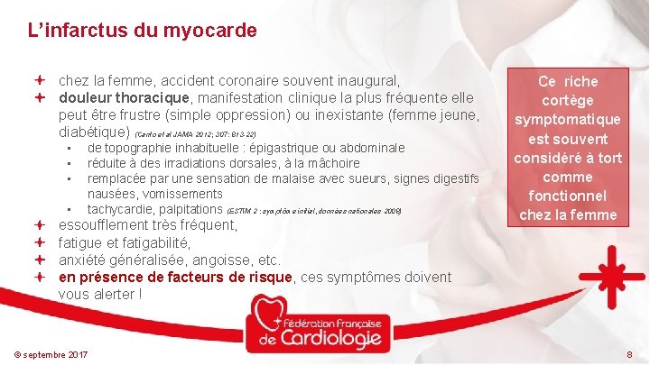 L’infarctus du myocarde chez la femme, accident coronaire souvent inaugural, douleur thoracique, manifestation clinique