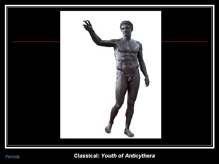 Periods Classical: Youth of Anticythera 
