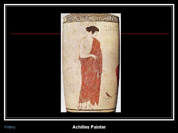 Pottery Achilles Painter 