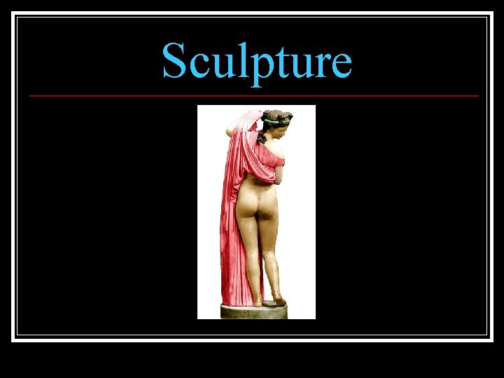 Sculpture 