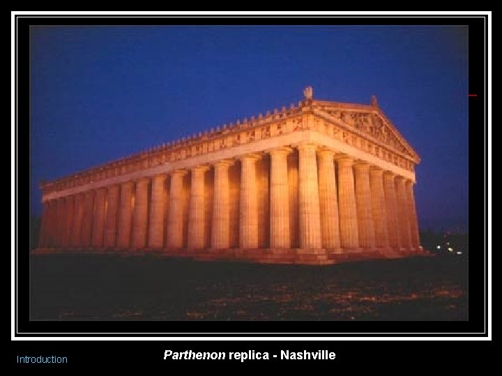 Introduction Parthenon replica - Nashville 