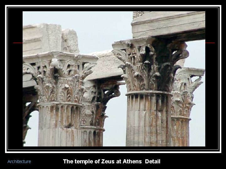 Architecture The temple of Zeus at Athens Detail 