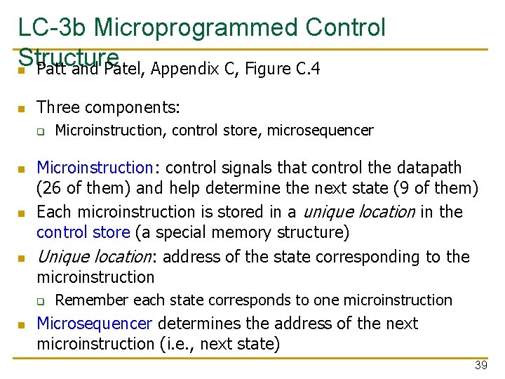 LC-3 b Microprogrammed Control Structure n Patt and Patel, Appendix C, Figure C. 4