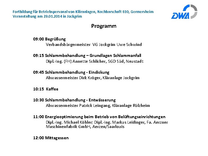 Fortbildung für Betriebspersonal von Kläranlagen, Nachbarschaft 610, Germersheim Veranstaltung am 29. 01. 2014 in