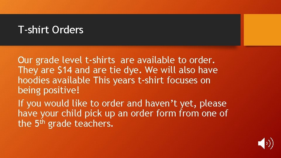 T-shirt Orders Our grade level t-shirts are available to order. They are $14 and T-shirt Orders Our grade level t-shirts are available to order. They are $14 and