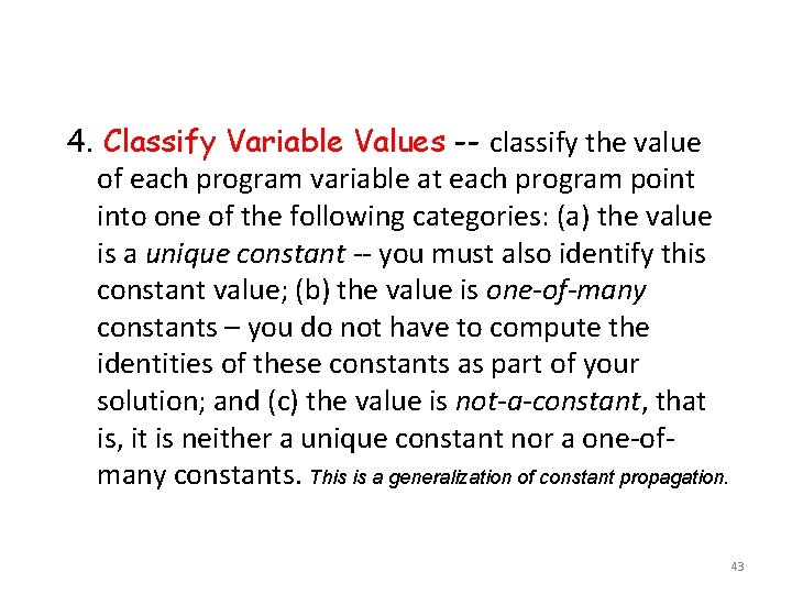 4. Classify Variable Values -- classify the value of each program variable at each