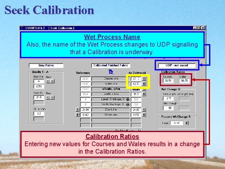 Seek Calibration Wet Process Name Also, the name of the Wet Process changes to