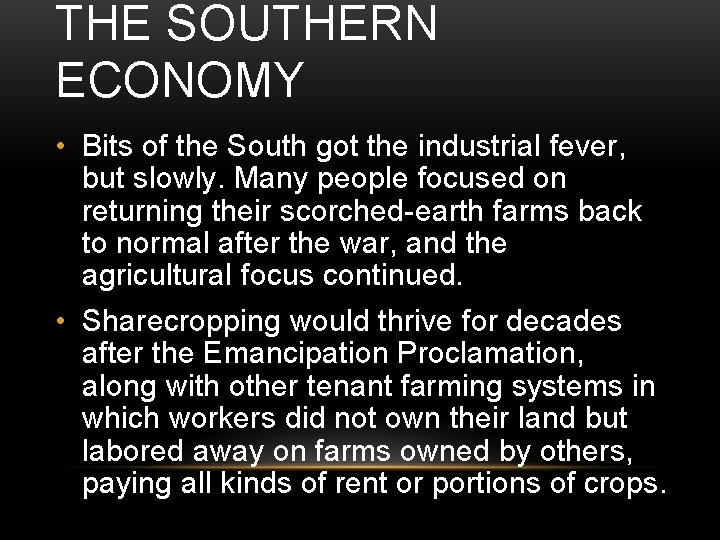 THE SOUTHERN ECONOMY • Bits of the South got the industrial fever, but slowly.
