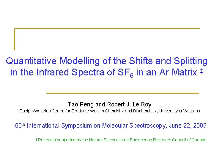 Quantitative Modelling of the Shifts and Splitting in the Infrared Spectra of SF 6