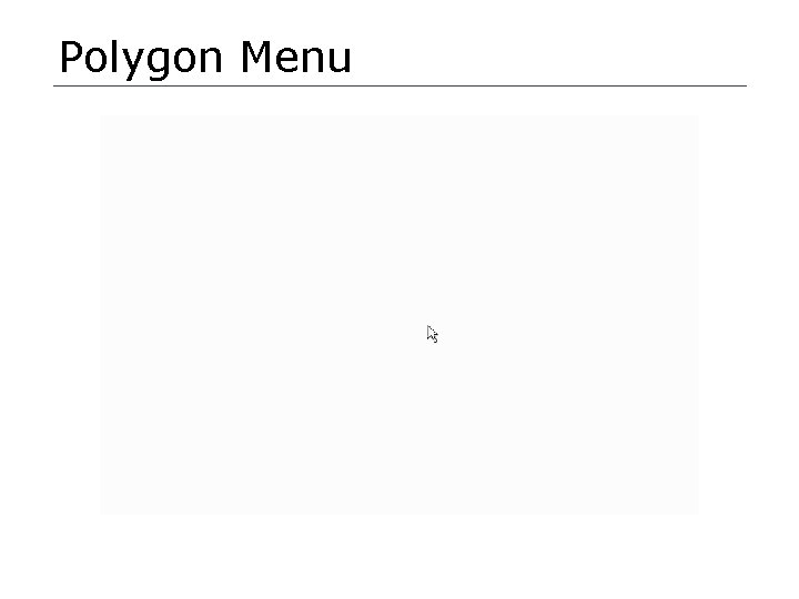 Polygon Menu 