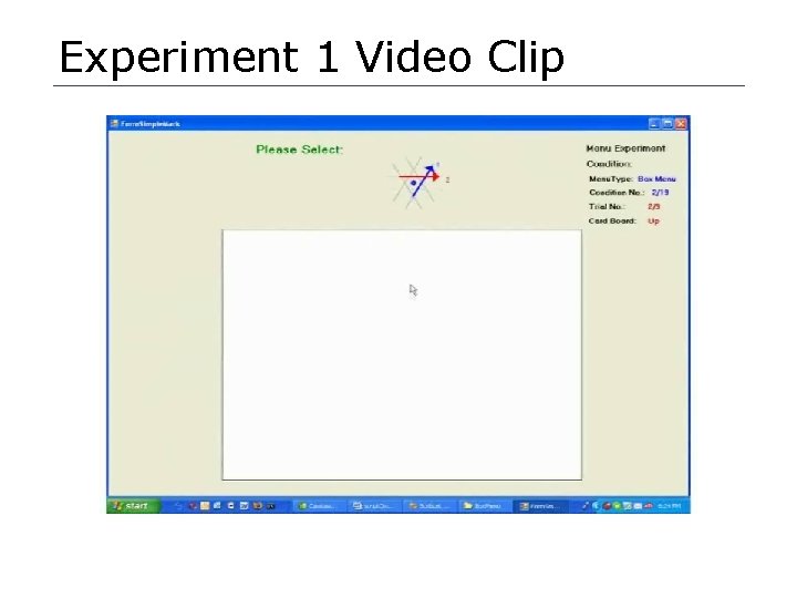 Experiment 1 Video Clip 