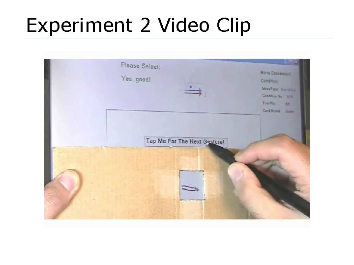 Experiment 2 Video Clip 