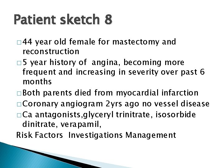 Patient sketch 8 � 44 year old female for mastectomy and reconstruction � 5