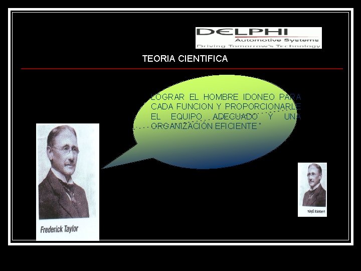 Lic. M. S. c. Adafrancys Salazar TEORIA CIENTIFICA LOGRAR EL HOMBRE IDONEO PARA CADA